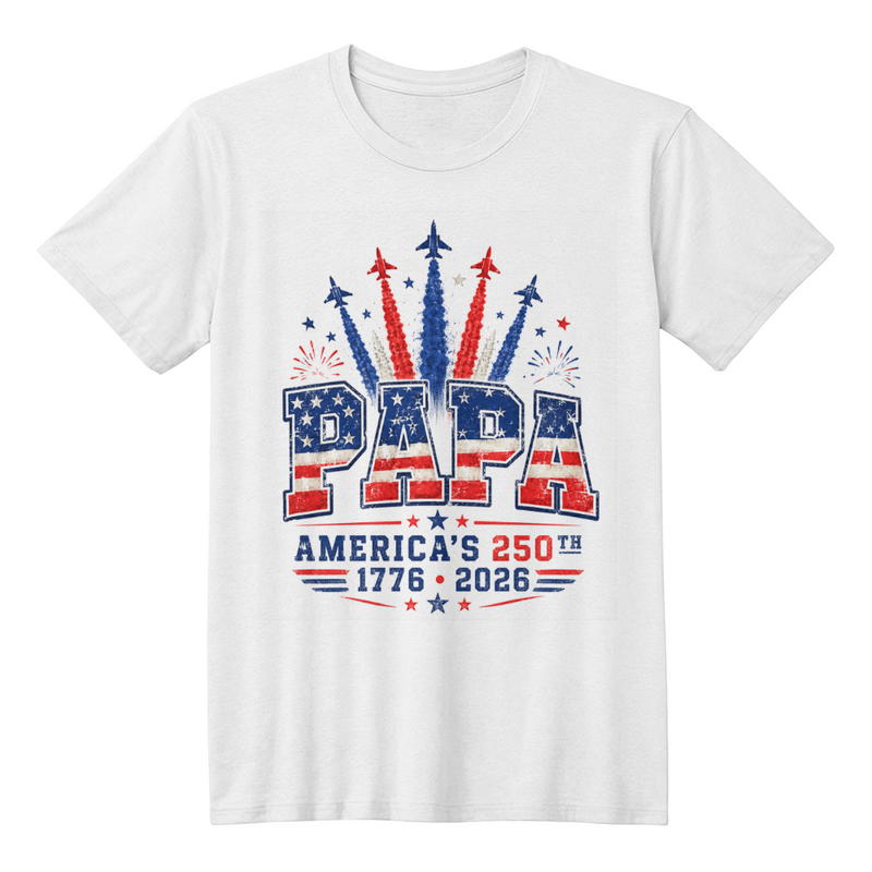 PAPA America's 250th Edition Shirt