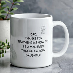To My Dad Mug — Thank You for Raising Me Right